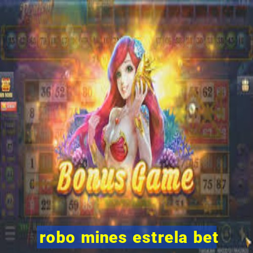 robo mines estrela bet